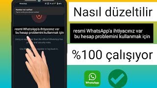 nasıl düzeltilir bu hesap sorununu kullanmak için resmi whatsappa ihtiyacınız var [upl. by Lesko272]