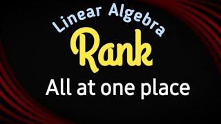 Comprehensive Guide to the Rank of a Matrix in Linear Algebra [upl. by Paske]