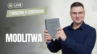 Modlitwa o Uzdrowienie i uwolnienie  Modlitwa osobista [upl. by Ennis]