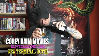 Corey Haim Movie Review Episode 20 New Terminal Hotel Do Not Disturb coreyhaim [upl. by Cristabel]