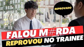 DICAS para PASSAR no TRAINEE  4 Armadilhas que REPROVAM muita Gente [upl. by Cyndy]