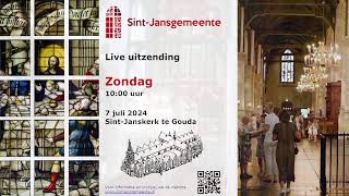 Ochtenddienst 7 juli 2024  SintJanskerk te Gouda  Ds A Schroten  Heilig Avondmaal [upl. by Briscoe36]