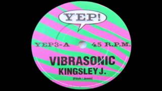 Vibrasonic  Kingsley J [upl. by Clotilde361]