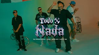 El Mara CKan Lefty Sm Gera MX  Todo x Nada Video Oficial [upl. by Tsew]