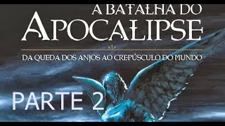 A Batalha do Apocalipse AudioLivro PARTE 2 [upl. by Sayles194]