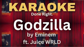 Godzilla  Eminem ft Juice WRLD Karaoke Done Right [upl. by Ellenrahs]