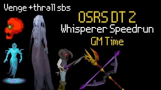 OSRS DT2 Whisperer GM time speedrun no ZCB [upl. by Mosley85]