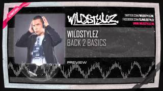 Wildstylez  Back 2 Basics HQ Preview [upl. by Awe]