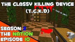 The Nation SMP  S2E10 The Classy Killing Device TCKD [upl. by Olracnaig]