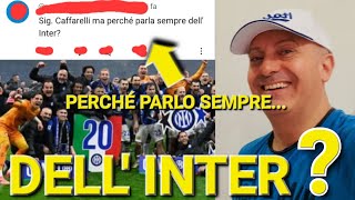 🤔 CAFFARELLI PERCHÉ PARLI SEMPRE DELL INTER ❓️ LA RISPOSTA ‼️ [upl. by Matless]