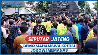 Demo Mahasiswa Kritisi Jokowi di Semarang Memanas Saling Dorong Tak Terelakkan [upl. by Leyes587]