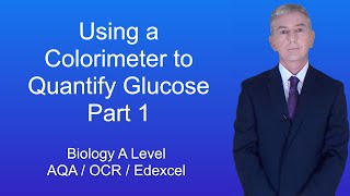 A Level Biology Revision quotUsing a Colorimeter to Quantify Glucose 1quot [upl. by Ofloda90]