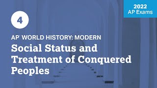 2022 Live Review 4  AP World History  Social Status and Treatment of Conquered Peoples [upl. by Atteve]