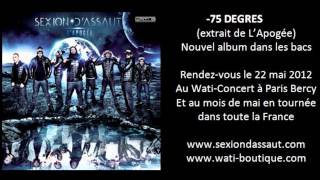 Sexion DAssaut  75 Degrés LApogée [upl. by Elbart873]