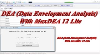 DEA Data Envelopment Analysis With MaxDEA 12 Lite [upl. by Brandea]