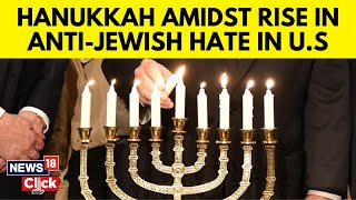 US News  Hanukkah 2023  Hanukkah Amidst The Rise In AntiJews Sentiment  English News  N18V [upl. by Helas]