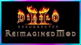 Diablo 2 Resurrected  Reimagined Mod Overview and Review  A Fast Paced D2R with a Fresh Take [upl. by Enelkcaj289]