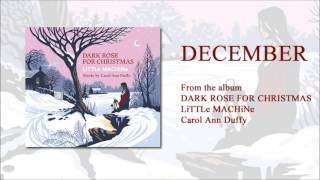 December by Carol Ann Duffy and LiTTLe MACHiNe [upl. by Ynamreg]