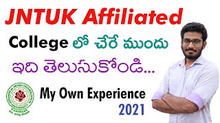 Before Joining JNTUK Affiliate College See this Video  JNTUK 2021  BTech 2021 Batch  Engineering [upl. by Ajroj993]