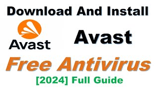 Install Avast Free Antivirus on Windows 11 Download Avast Free Antivirus On Windows 10 [upl. by Nwahsem]