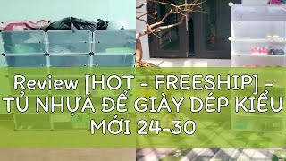 Review HOT  FREESHIP  TỦ NHỰA ĐỂ GIÀY DÉP KIỂU MỚI 2430 Ô chia ô ĐỂ ĐƯỢC 60 ĐÔI GIÀY [upl. by Fleeta88]