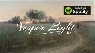 Vesper Light  A classical music song [upl. by Ecam]