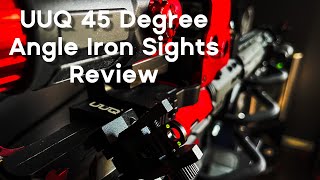 UUQ 45 Degree Iron Sight Review Full Length [upl. by Anihpesoj815]