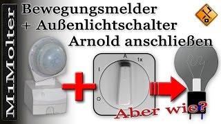 Bewegungsmelder mit Außenlichtschalter Arnold anschließen von M1Molter [upl. by Rexfourd]