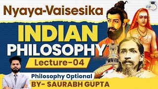 NyayaVaisesika  Indian Philosophy Lecture 4  Philosophy Optional  UPSC Mains [upl. by Ecnal415]