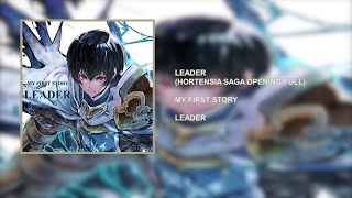 MY FIRST STORY  LEADER LEADER HORTENSIA SAGA OPENING FULL 2021 [upl. by Lotsyrc]