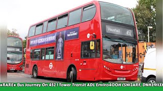 RARE Bus Journey On The 452  Tower Transit ADL Enviro400 Hybrid SN12ARF DNH39113 [upl. by Sletten837]