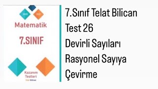 7SINIF TELAT BİLİCAN TEST 26 DEVİRLİ ONDALIK GÖSTERİMLERİ RASYONEL YAPMA [upl. by Anitsrhc907]