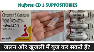 Nuforce CD 3 Suppositoriesजलन और खुजली में यूज कर सकते हैंSide effectsUsesFull Review In Hindi [upl. by Ardnalahs]