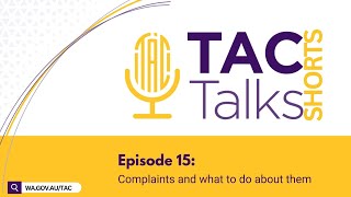 TAC Talk Shorts Ep 15  Complaints and what to do about them [upl. by Husch]