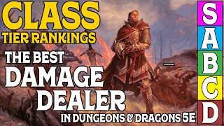 Class Tier Rankings for DampD 5e Who is the best Damage Dealer [upl. by Thecla]