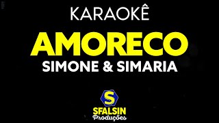 AMORECO  Simone amp Simaria KARAOKÊ VERSION [upl. by Nimrahc]