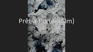 PrêtàPorter film [upl. by Frohman]