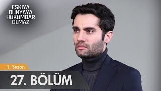 Eşkıya Dünyaya Hükümdar Olmaz  27 Bölüm  atv [upl. by Atalayah]