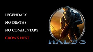 Halo 3  LEGENDARYNO DEATHS  Crows Nest [upl. by Libna]