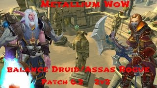 Metallium 62 Balance DruidLow Geared Assasination Rogue 2v2 Ownage [upl. by Niamjneb]