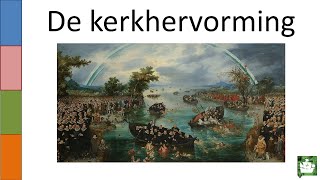 OUDE VIDEO 5 De kerkhervorming [upl. by Hardan]