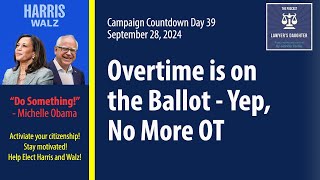 Day 39 Overtime is on the Ballot [upl. by Wolsky]