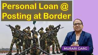 Personal Loan for Defence Army Personnel posted at Border Areas or far away [upl. by Anyat]