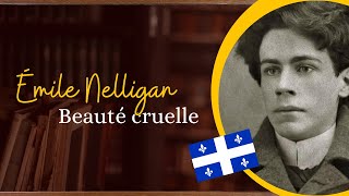 Emile Nelligan  Beauté cruelle [upl. by Nahs848]