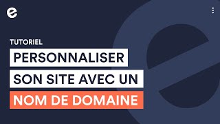 Comment personnaliser son site avec un nom de domaine  l Tutoriels Emonsite [upl. by Ritz386]