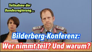 Die Bundesregierung bei der BilderbergKonferenz 2016 Wer amp wieso [upl. by Anaylil]