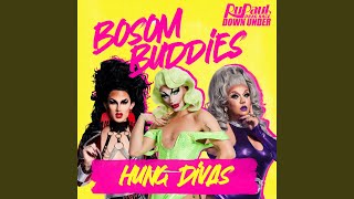 Bosom Buddies Hung Divas Version [upl. by Chelsie]