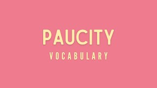 What is the meaning of Paucity [upl. by Hubie]