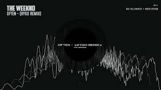 The Weeknd  Often Kygo Remix 8D Slowed  Reeverb [upl. by Olram729]