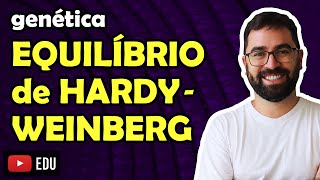 Equilíbrio de HardyWeinberg  Aula 19  Módulo II Genética  Prof Gui [upl. by Pancho]